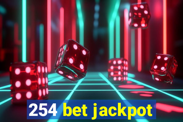 254 bet jackpot